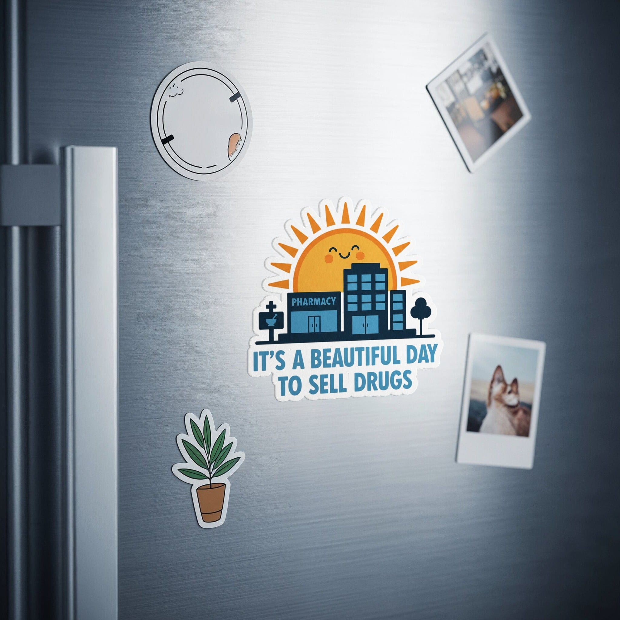 It's a Beautiful Day to Sell Drugs sticker