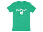 Pharmacist Shamrock (White Text) Tee