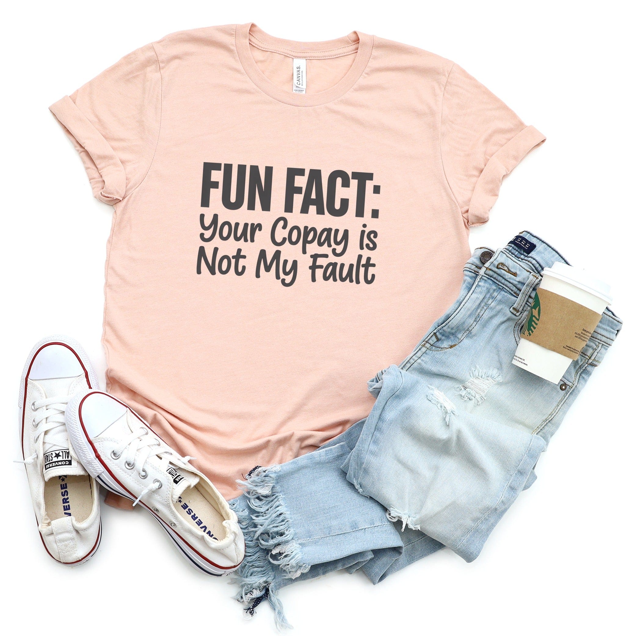 Fun Fact Your Copay is Not My Fault shirt product