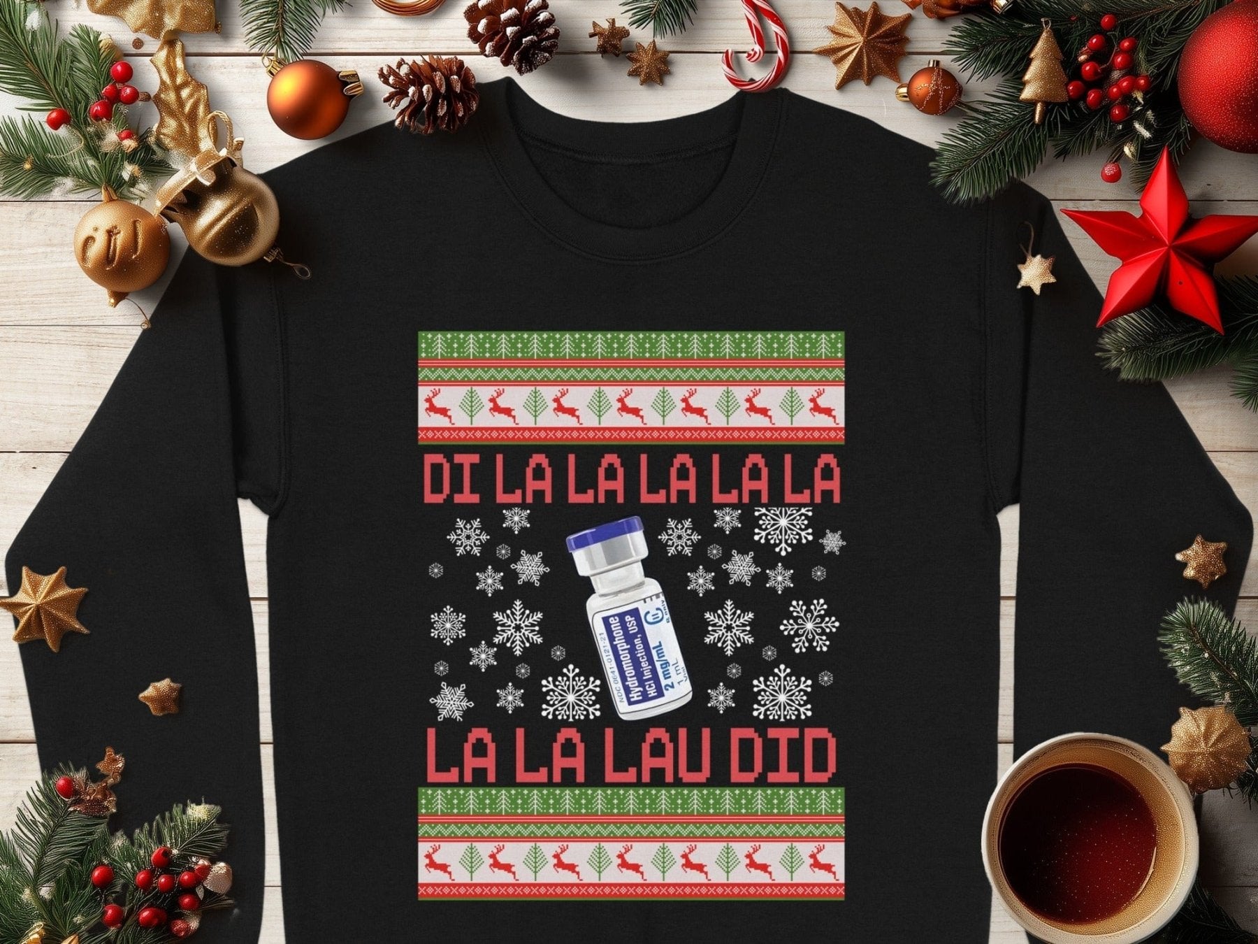 Di La La La Lau Did Sweatshirt - Adverse Reactions - Pharmacy Apparel for Pharmacists, Techs & Students