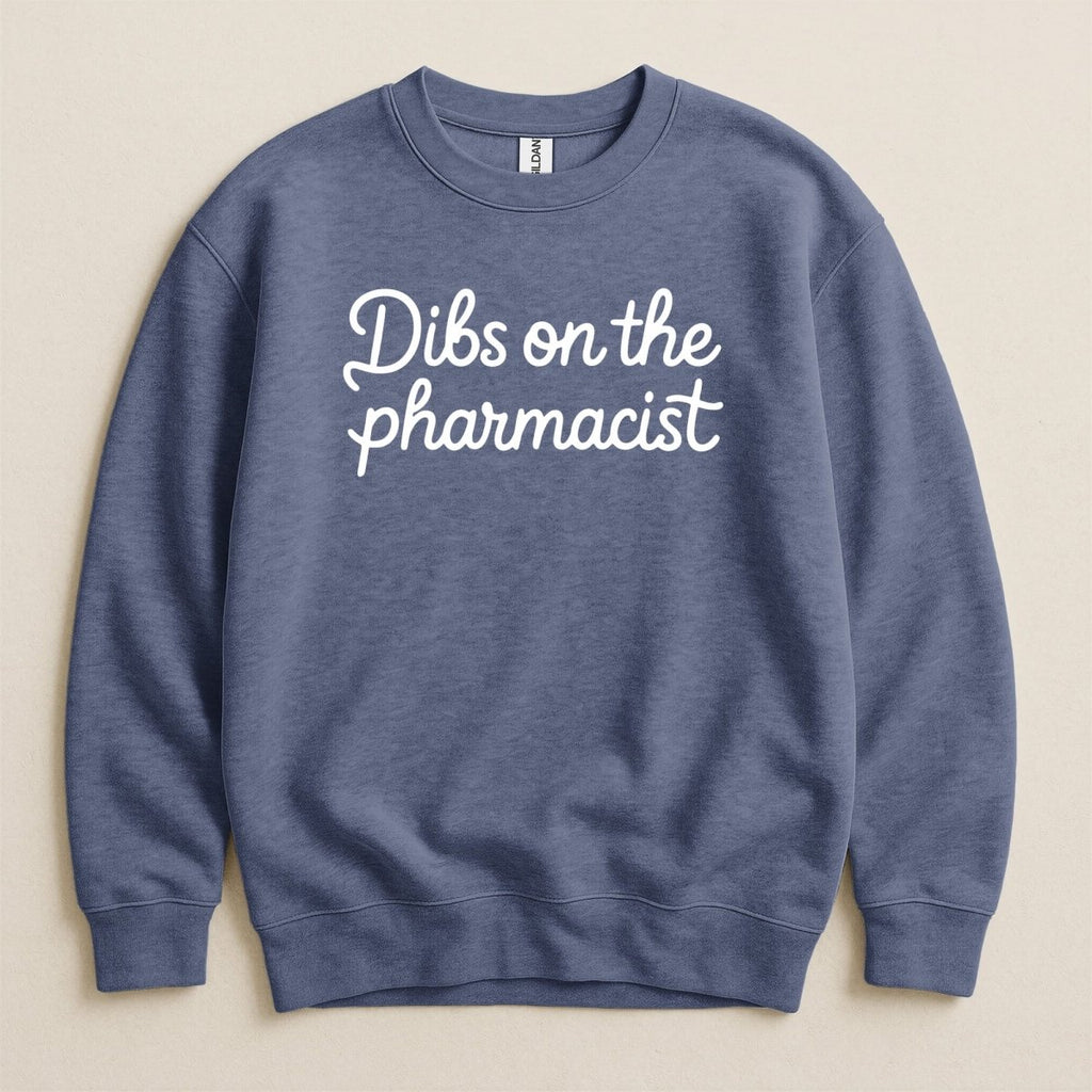Dibs on the Pharmacist Sweatshirt & Hoodie - Adverse Reactions