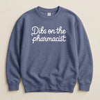Dibs on the Pharmacist Sweatshirt & Hoodie - Adverse Reactions