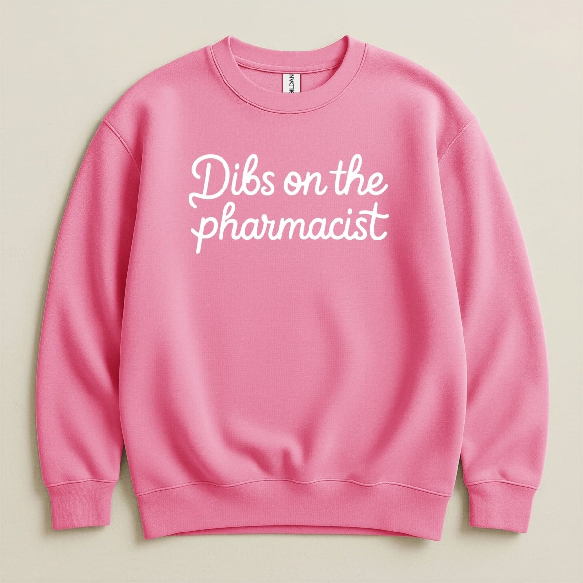 Dibs on the Pharmacist Sweatshirt & Hoodie - Adverse Reactions