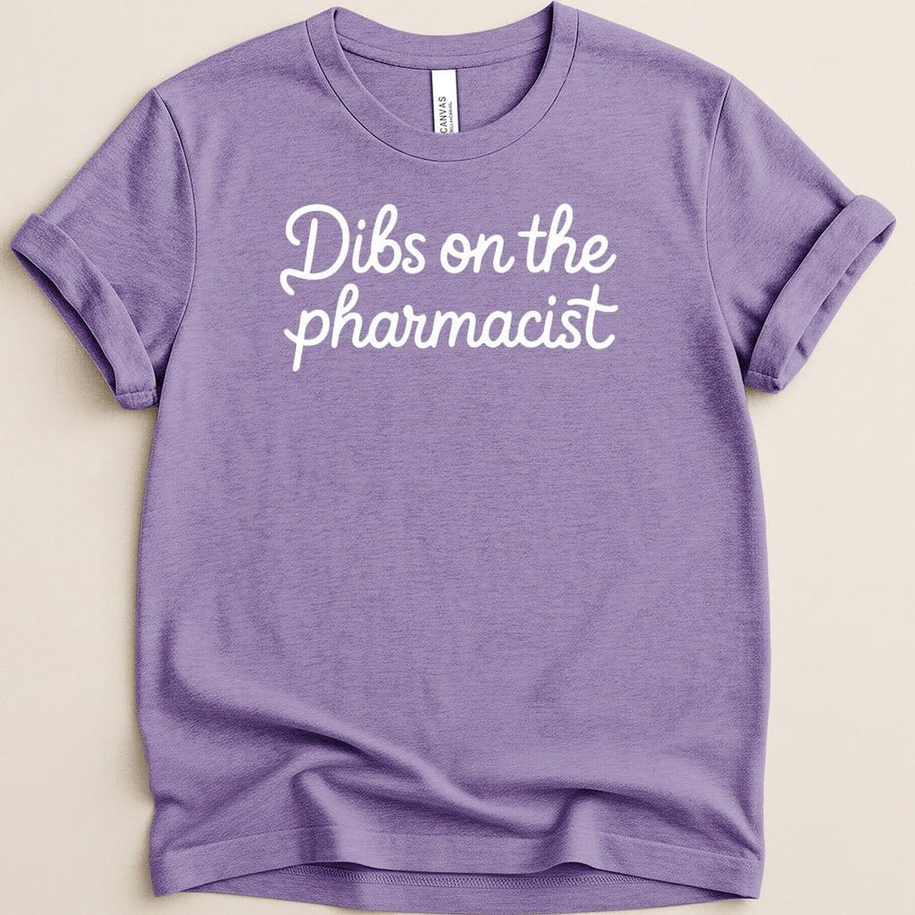Dibs on the Pharmacist Tee - Adverse Reactions