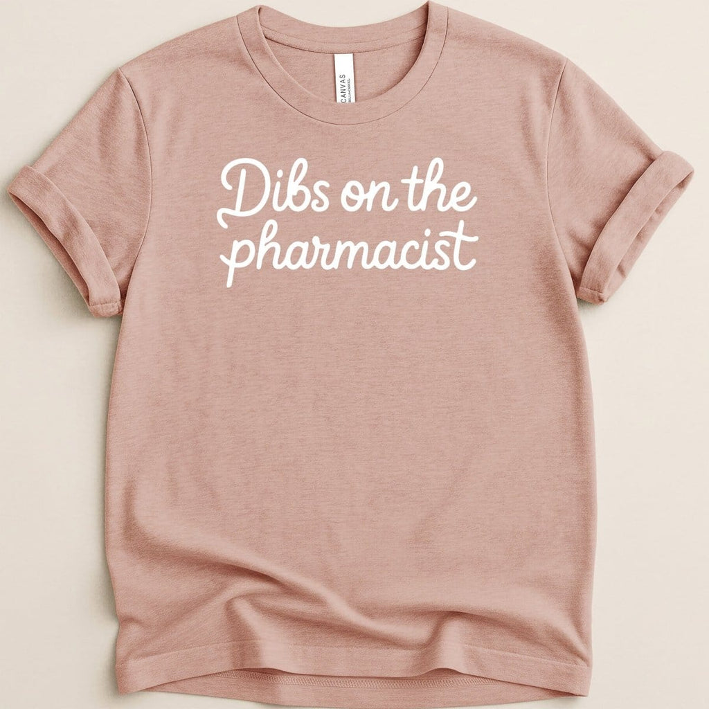 Dibs on the Pharmacist Tee - Adverse Reactions