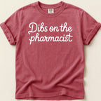 Dibs on the Pharmacist Tee - Adverse Reactions