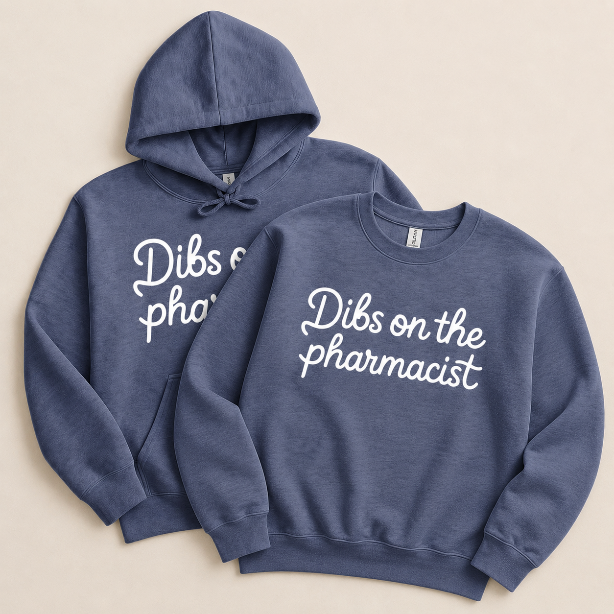 Dibs on the Pharmacist Sweatshirt & Hoodie