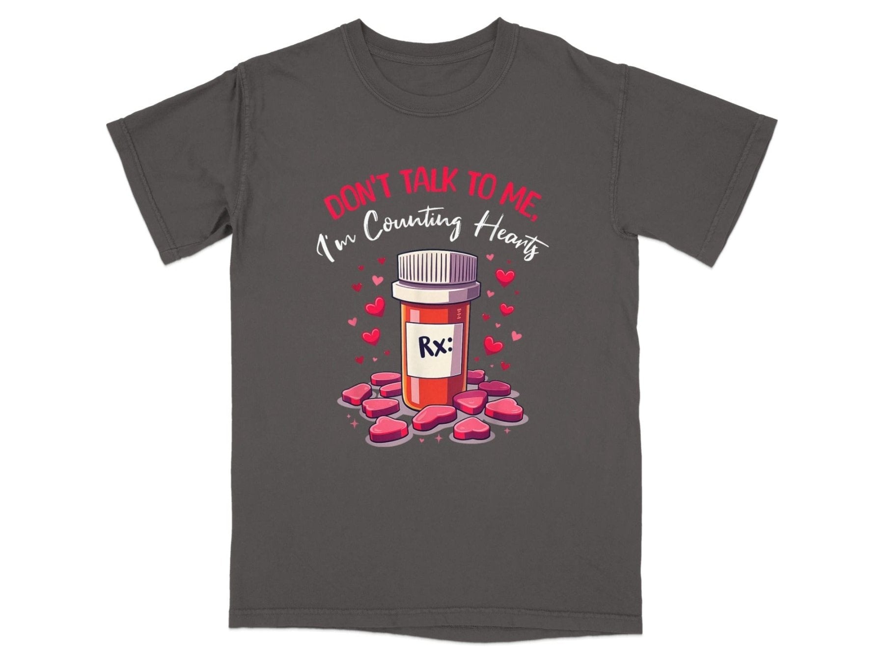 Don’t Talk to Me I’m Counting Hearts Tee - Pharmacy Apparel for Pharmacists, Techs & Students