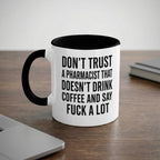 Don't Trust a Pharmacist Mug - Adverse Reactions
