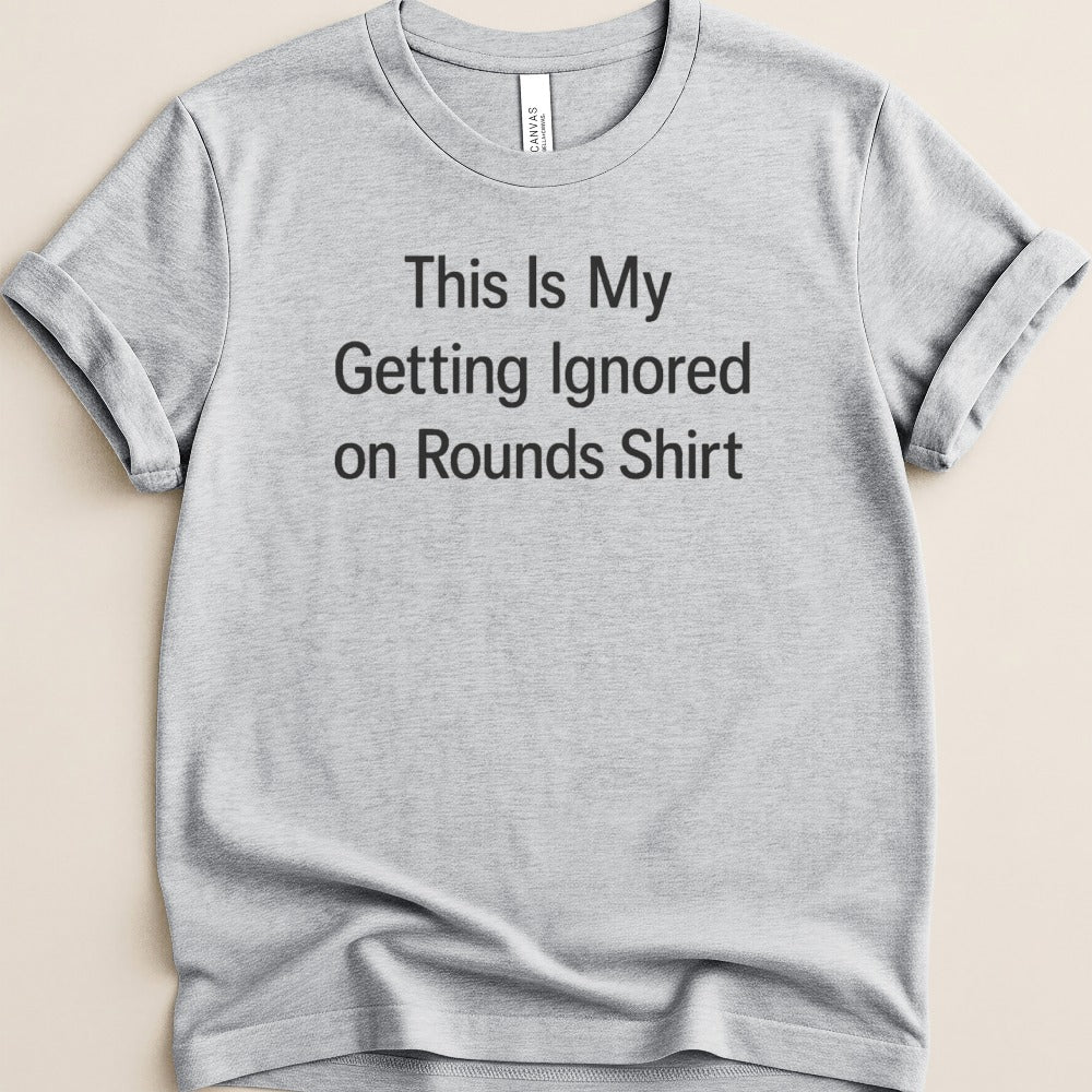 Ignored on Rounds v2 Tee