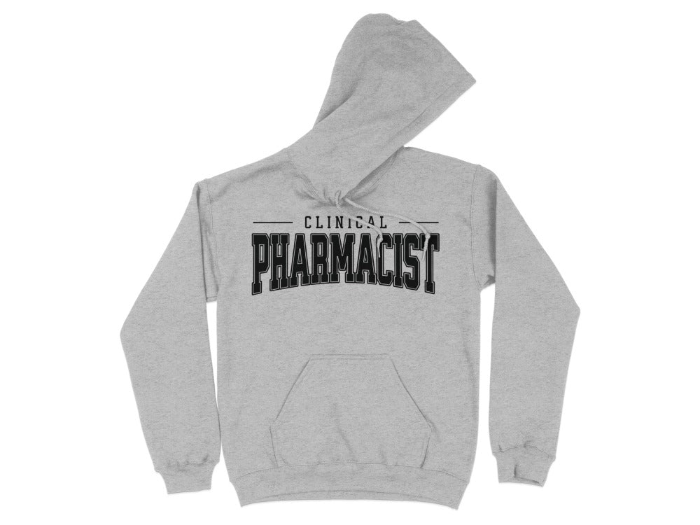 Clinical Pharmacist Sweatshirt & Hoodie