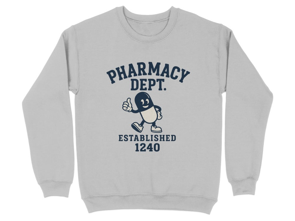 Pharmacy Dept. Established 1240 Sweatshirt & Hoodie