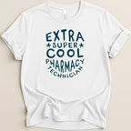 Extra Super Cool Pharmacy Technician Tee