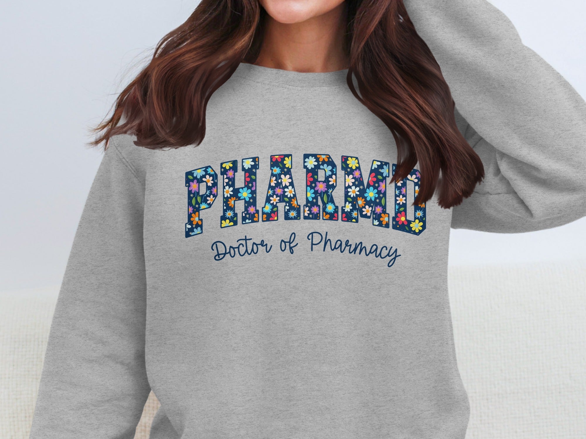 Colorful Floral PHARMD Doctor of Pharmacy Sweatshirt