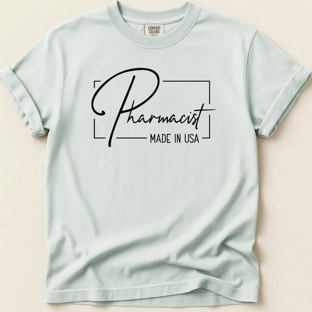 Pharmacist Made in USA Tee
