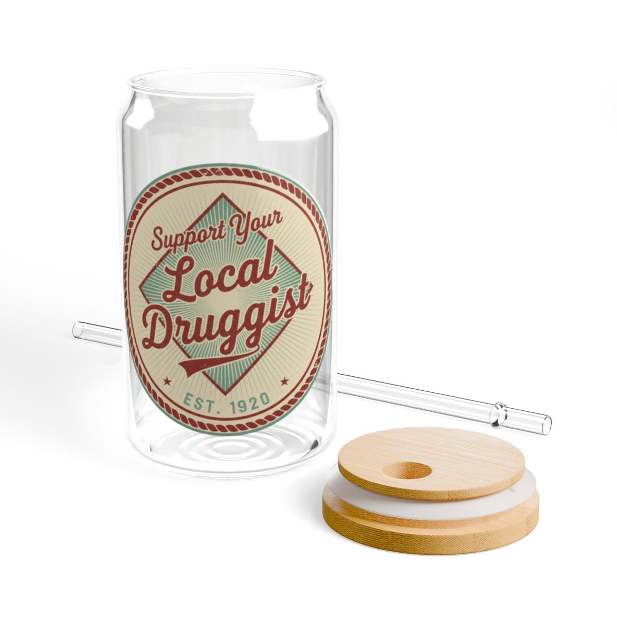 Support Your Local Druggist Glass with Lid and Straw