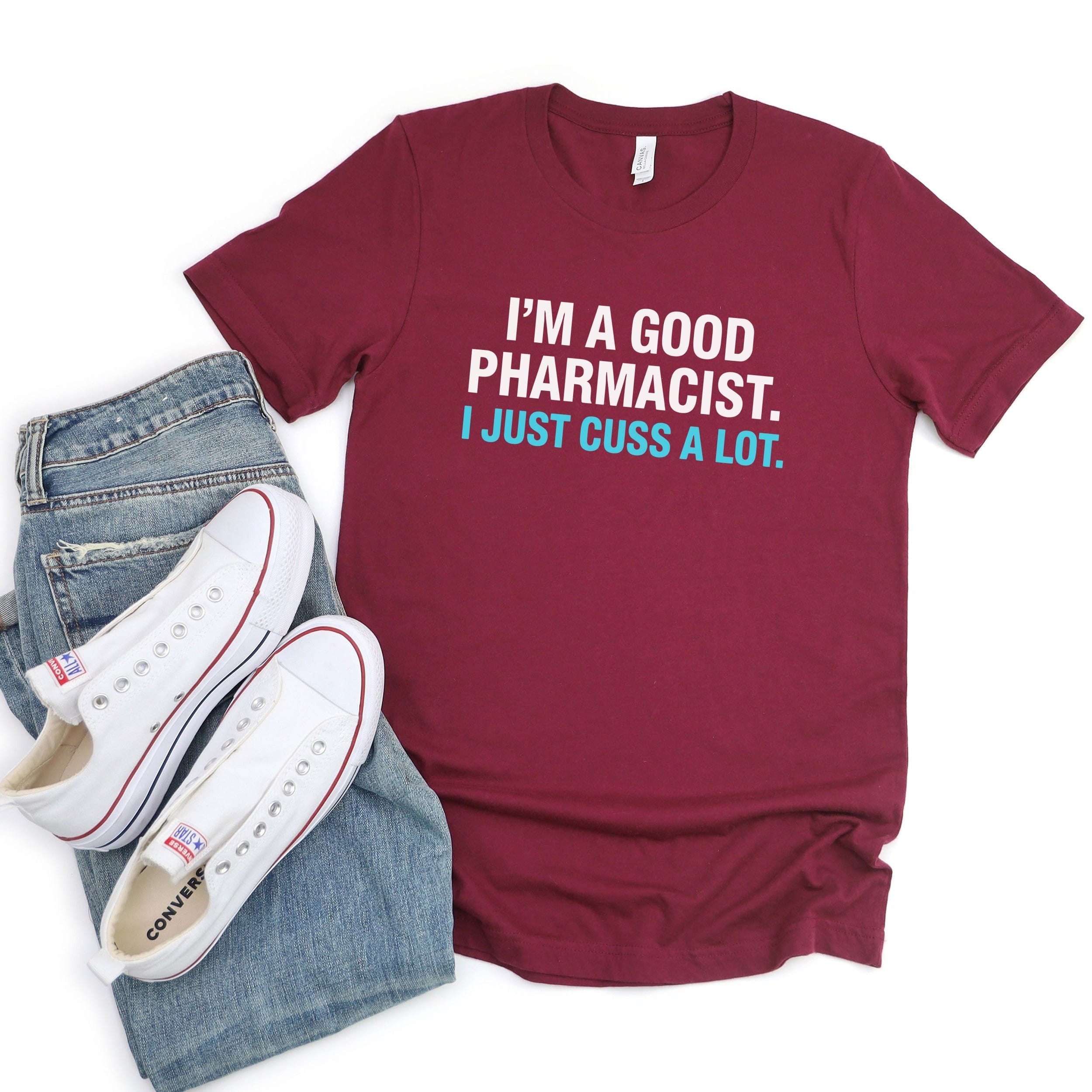 I'm a Good Pharmacist I Just Cuss a Lot T-shirt product