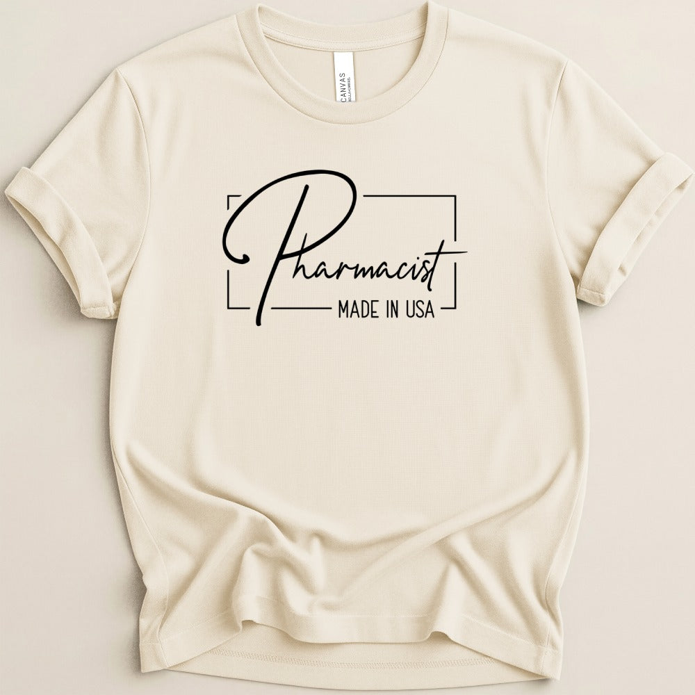 Pharmacist Made in USA Tee