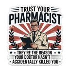 Pharmacist holding clipboard under "Trust Your Pharmacist" text.