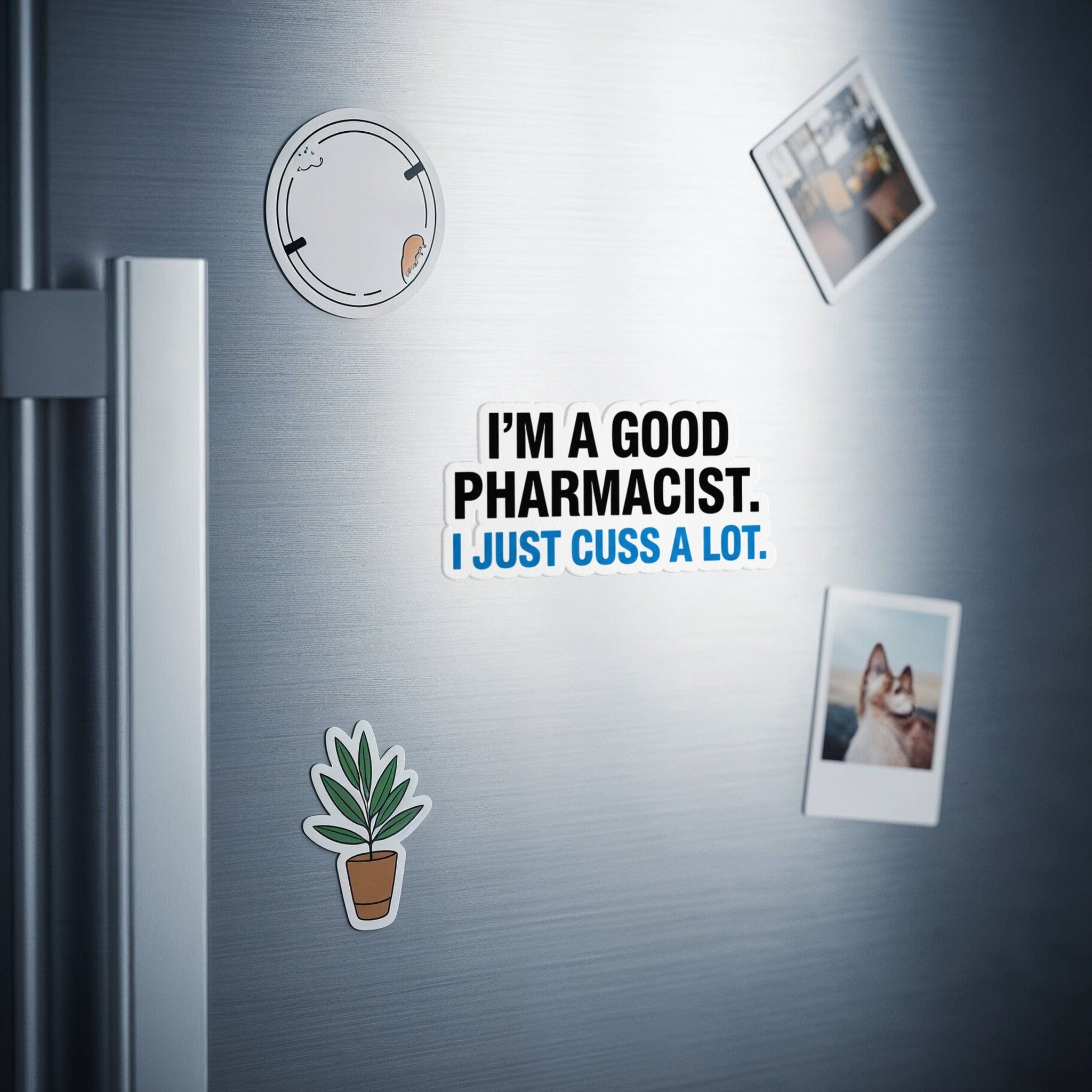 I'm a Good Pharmacist I Just Cuss a Lot Sticker product