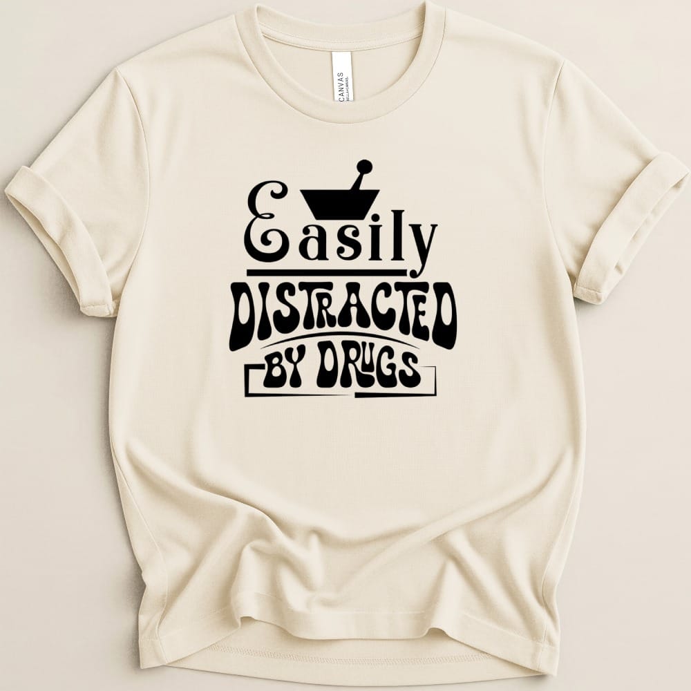 Easily Distracted by Drugs Tee - Adverse Reactions