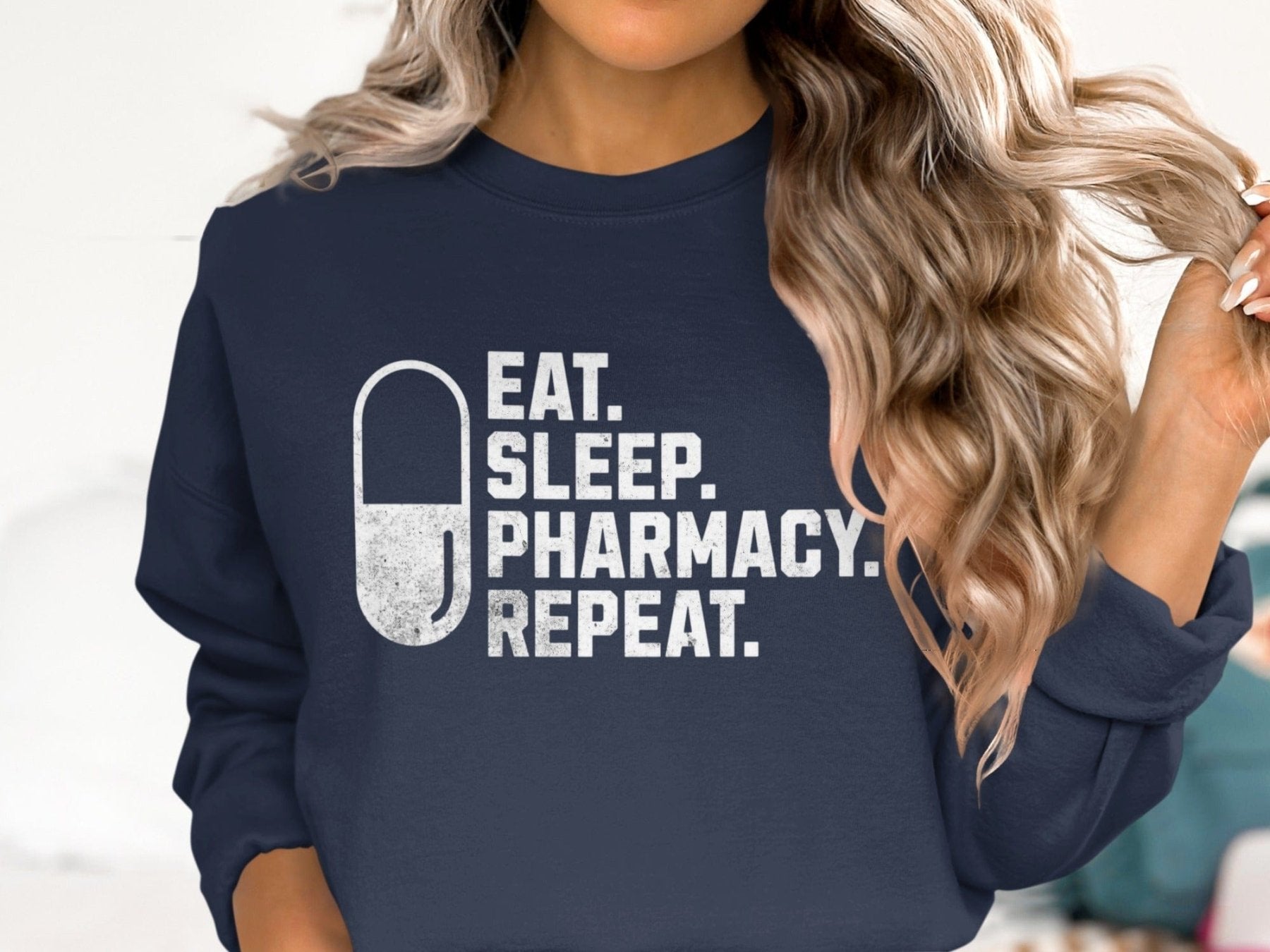 Eat Sleep Pharmacy Repeat Sweatshirt - Pharmacy Apparel for Pharmacists, Techs & Students