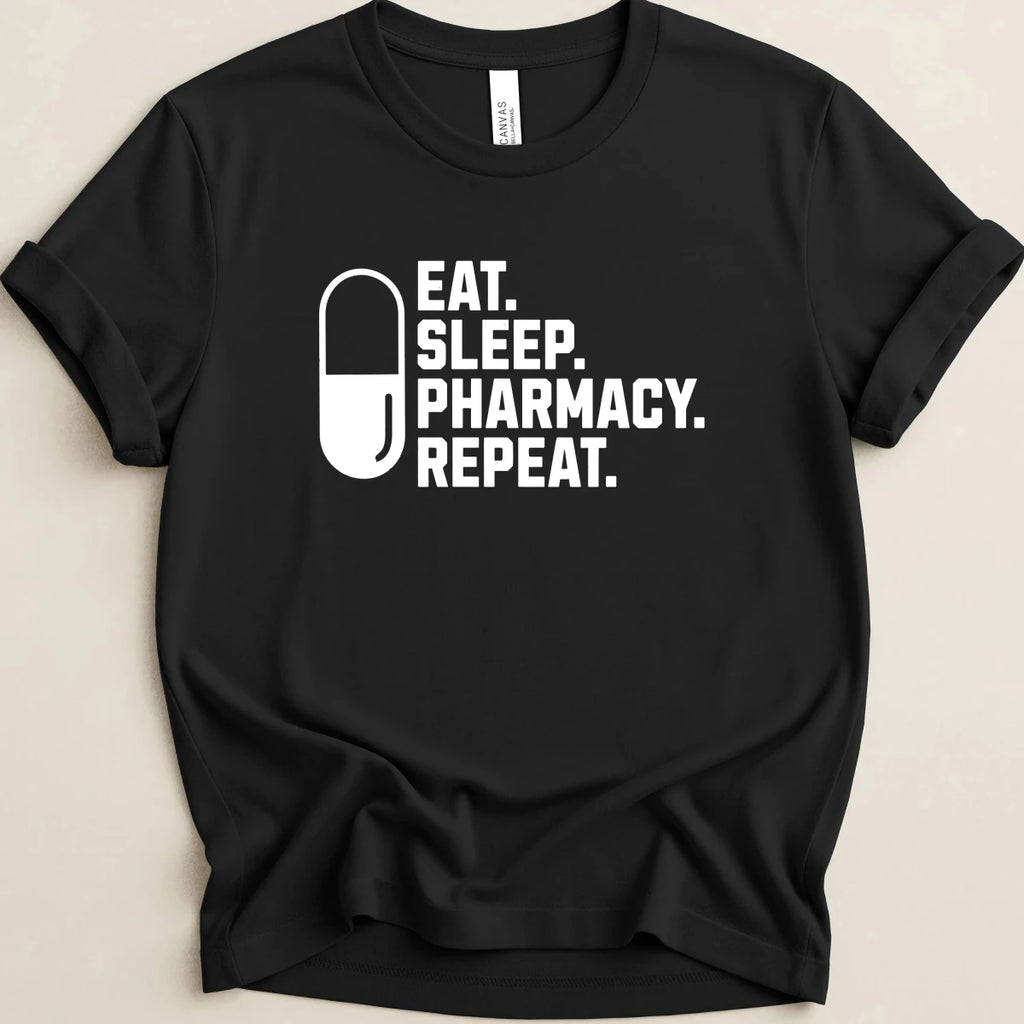 Eat Sleep Pharmacy Repeat v1 Tee - Adverse Reactions