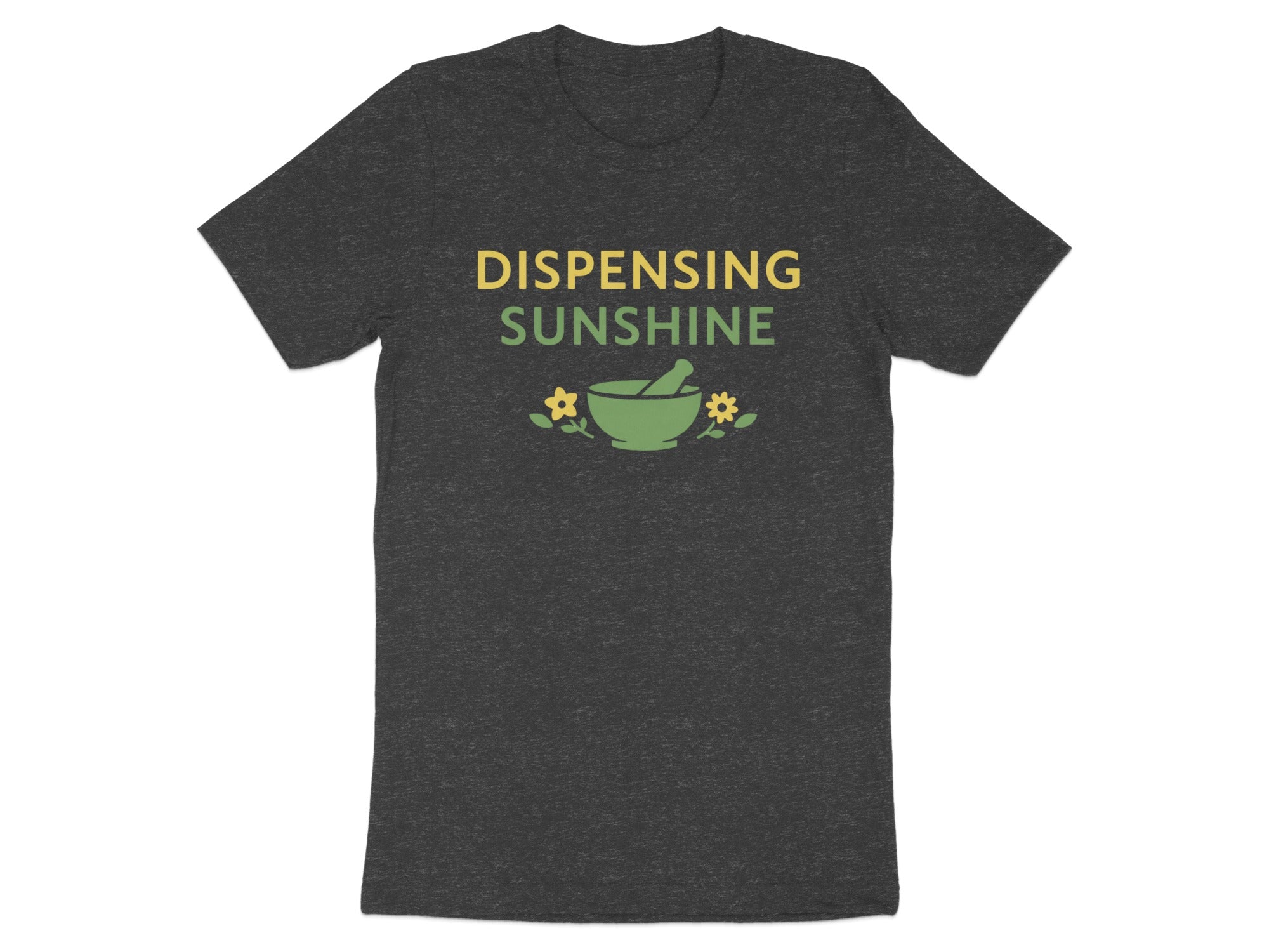 Dark gray t-shirt with "Dispensing Sunshine" and mortar and pestle design.