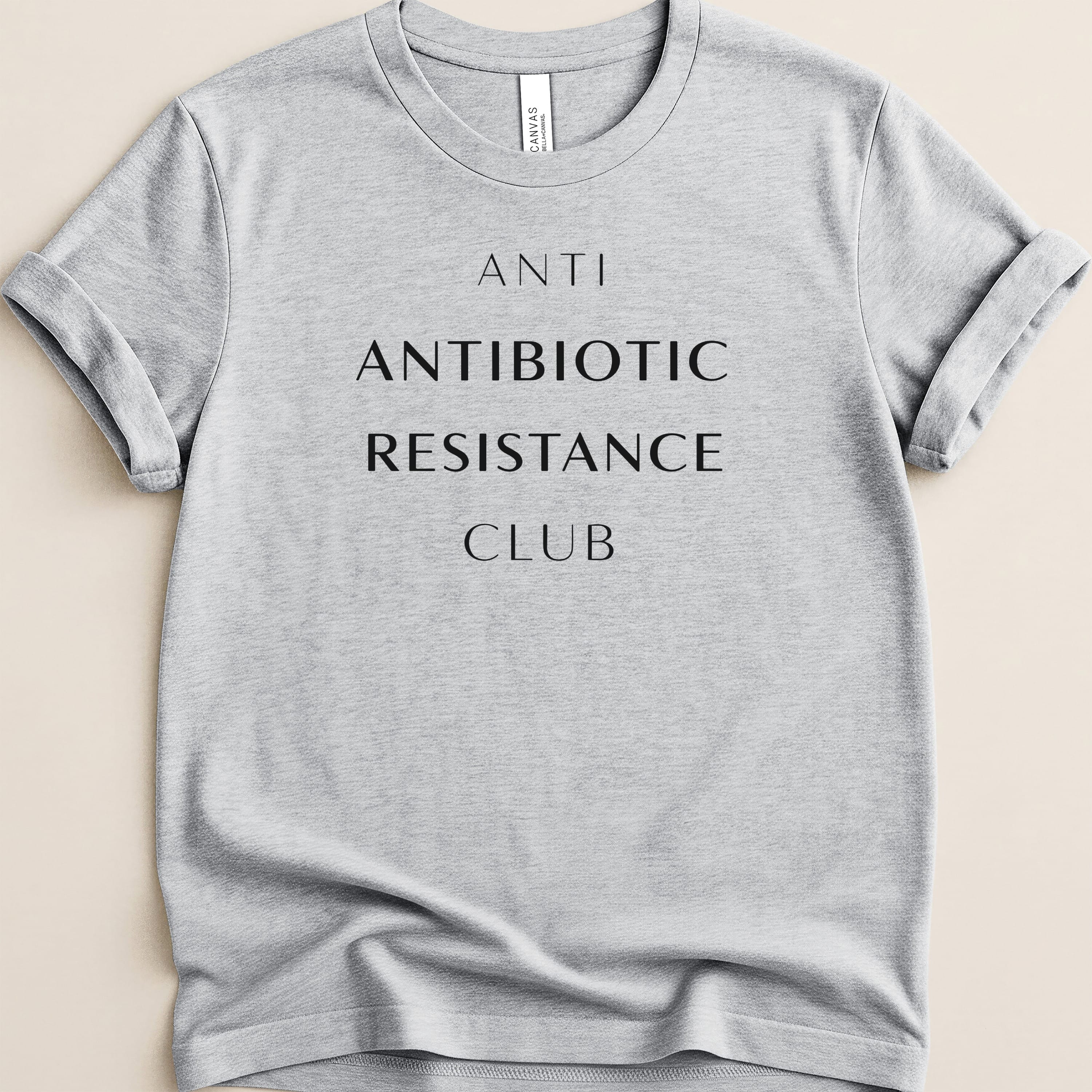 Grey t-shirt with black text "ANTI ANTIBIOTIC RESISTANCE CLUB".