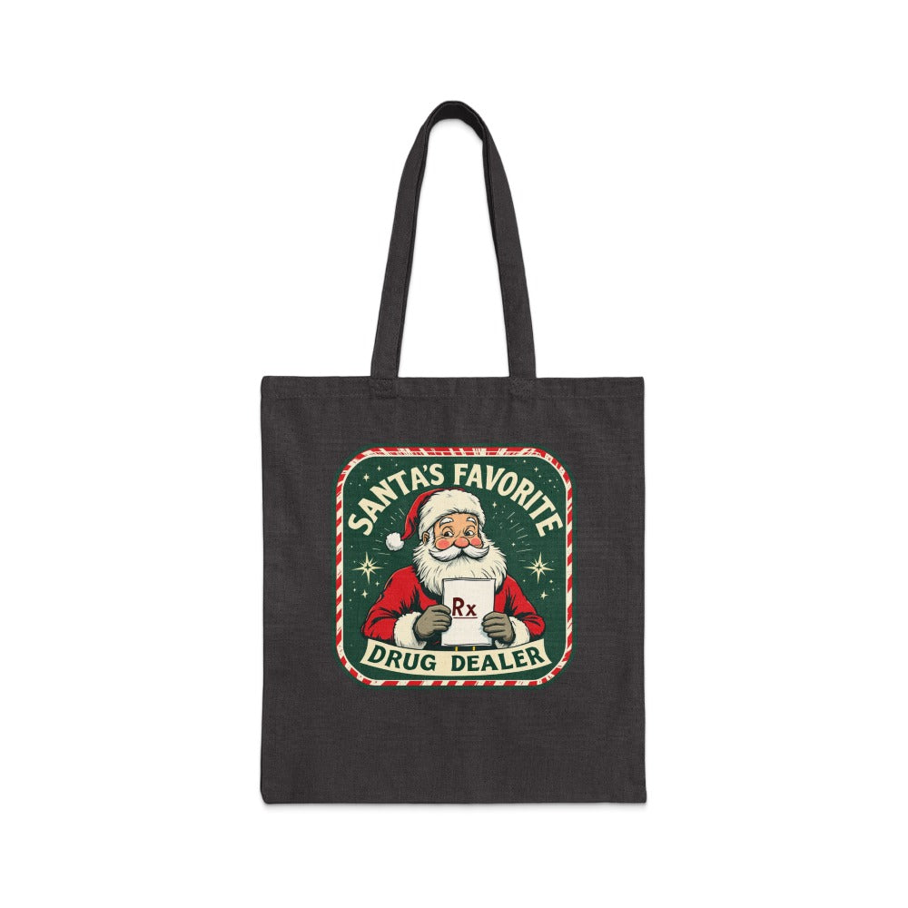 Santa’s Favorite Drug Dealer Tote Bag