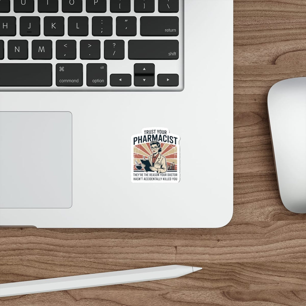 Sticker with "Trust Your Pharmacist" text and doctor/pharmacist illustration.