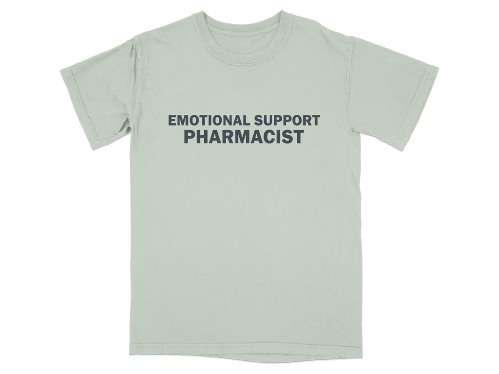 Emotional Support Pharmacist Tee - Adverse Reactions