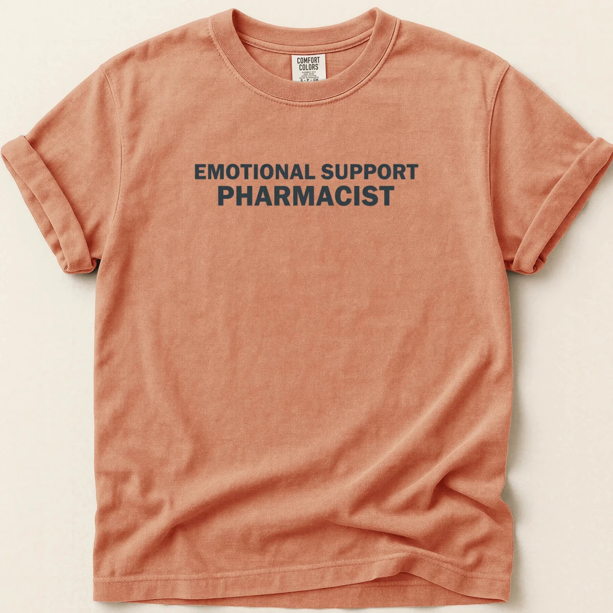 Emotional Support Pharmacist Tee - Adverse Reactions