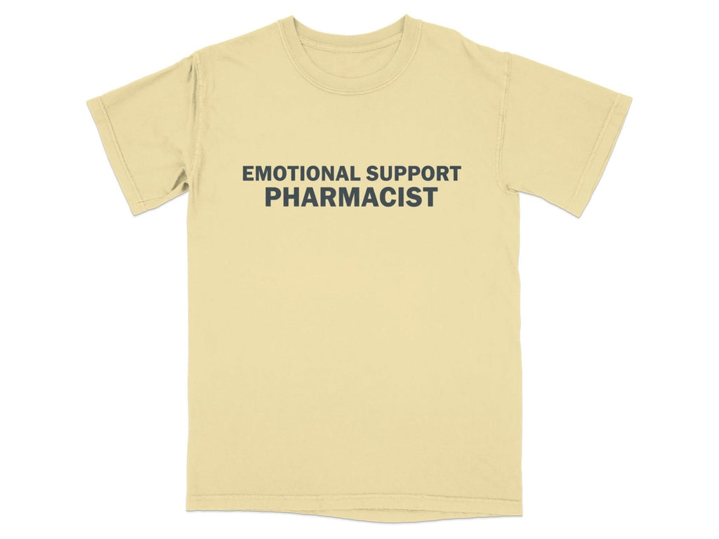 Emotional Support Pharmacist Tee - Adverse Reactions