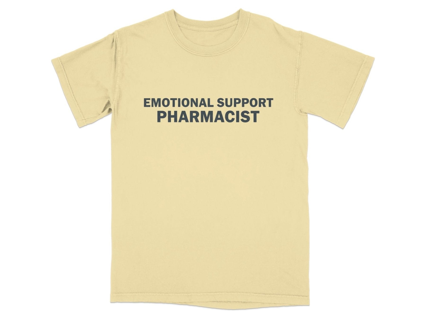 Emotional Support Pharmacist Tee - Adverse Reactions