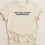 Emotional Support Pharmacist Tee - Adverse Reactions