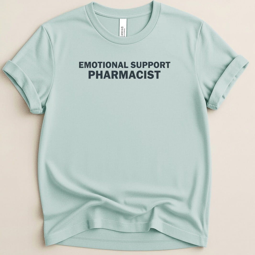 Emotional Support Pharmacist Tee - Adverse Reactions