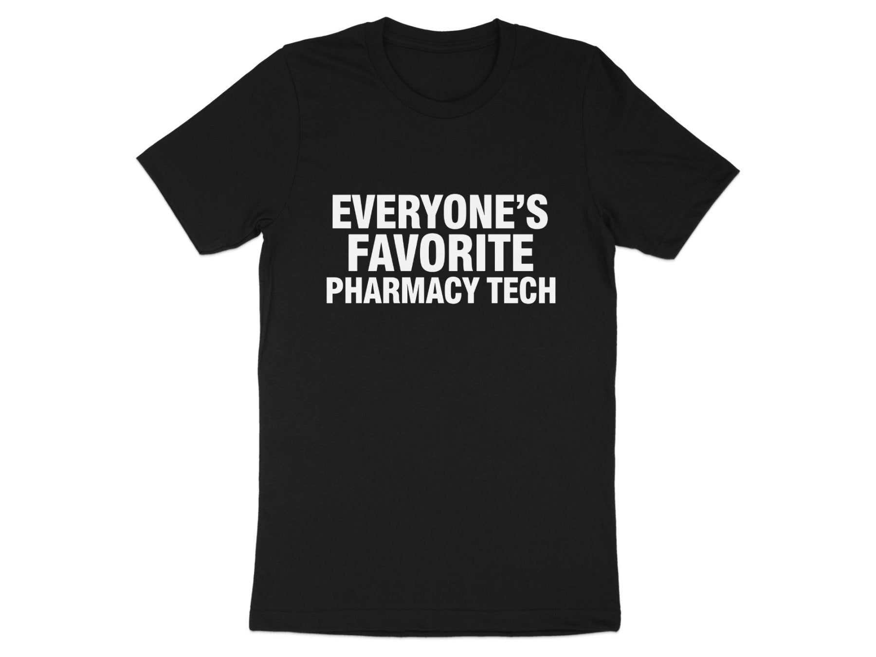 Everyone’s Favorite Pharmacy Tech Tee - Adverse Reactions - Pharmacy Apparel for Pharmacists, Techs & Students