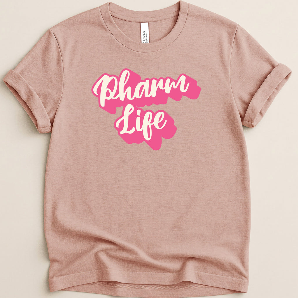 "Pharm Life" text on a pink short-sleeve t-shirt.