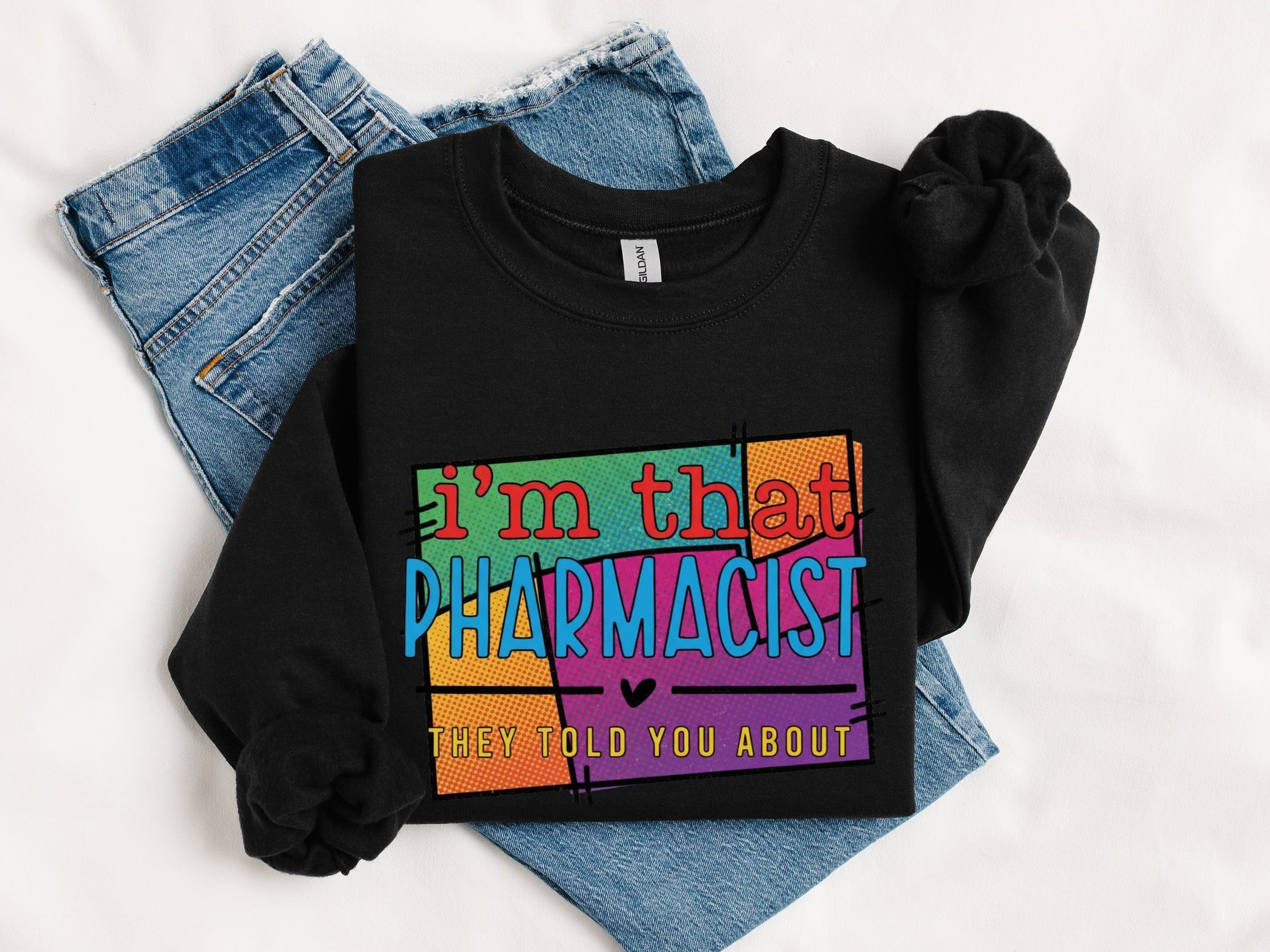 I'm That Pharmacist They Told You About T-shirt