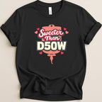 Sweeter Than D50W v2 Tee