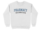 White sweatshirt with "PHARMACY TECHNICIAN" text in blue and black lettering.