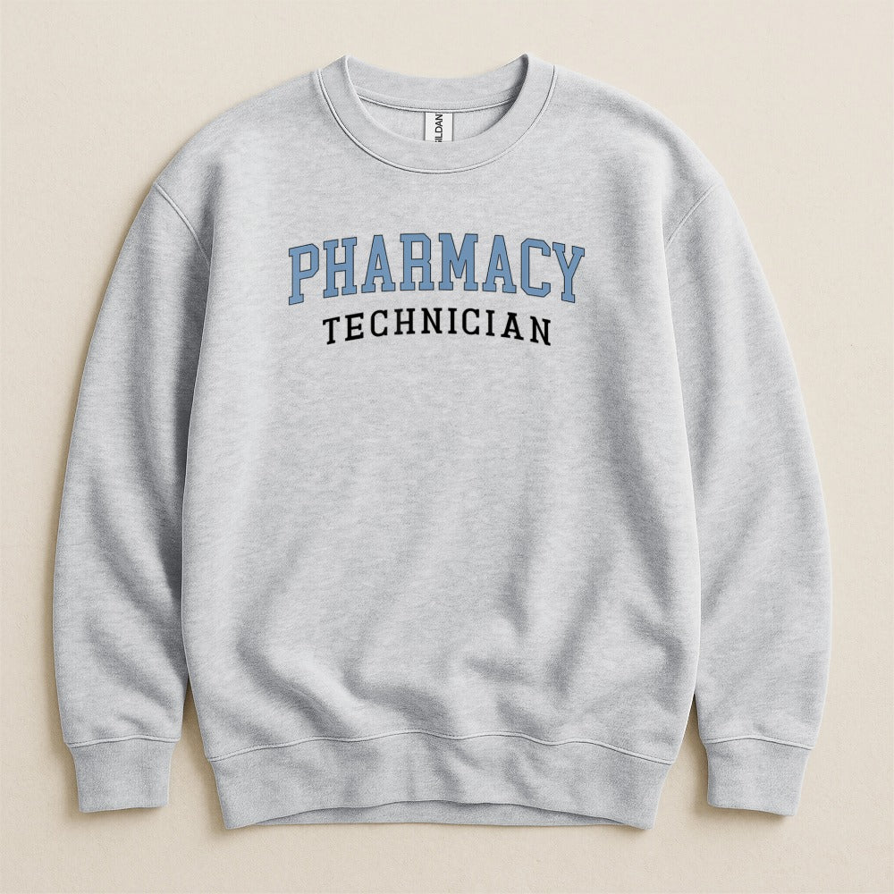 Pharmacy Technician Sweatshirt & Hoodie