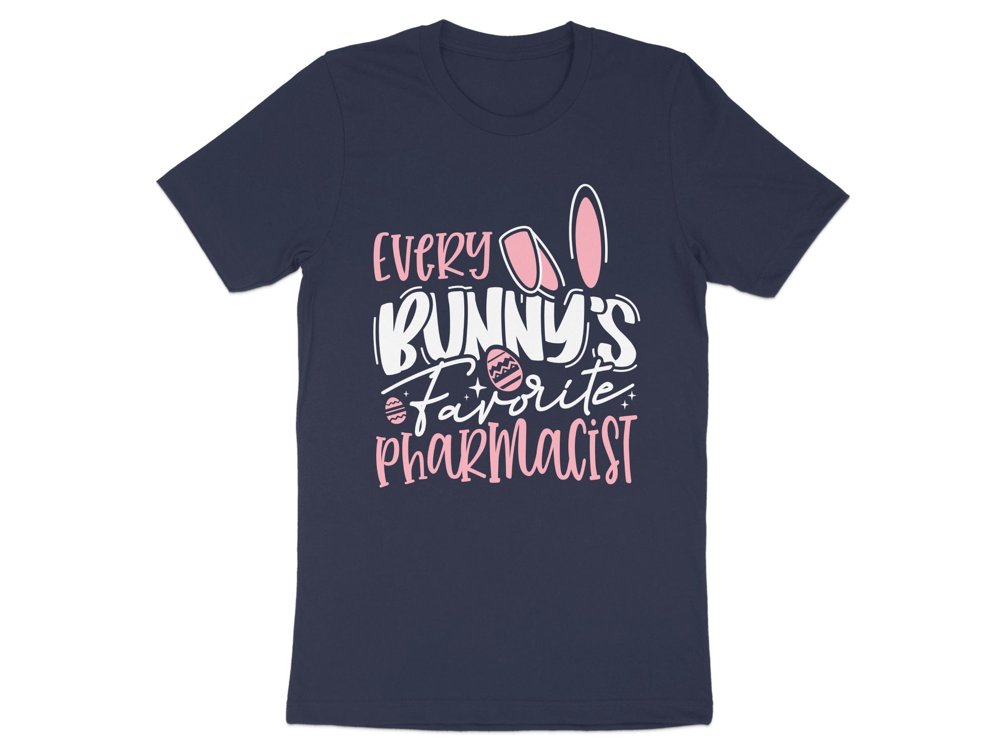 Dark t-shirt with "Every Bunny's Favorite Pharmacist" and Easter bunny ears.