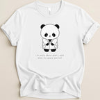 White t-shirt with sad panda in a lab coat and text "i'm sorry about what i said when my queue was full".