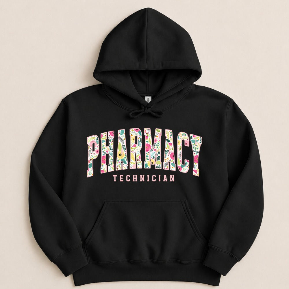 Pharmacy Technician Floral Sweatshirt & Hoodie
