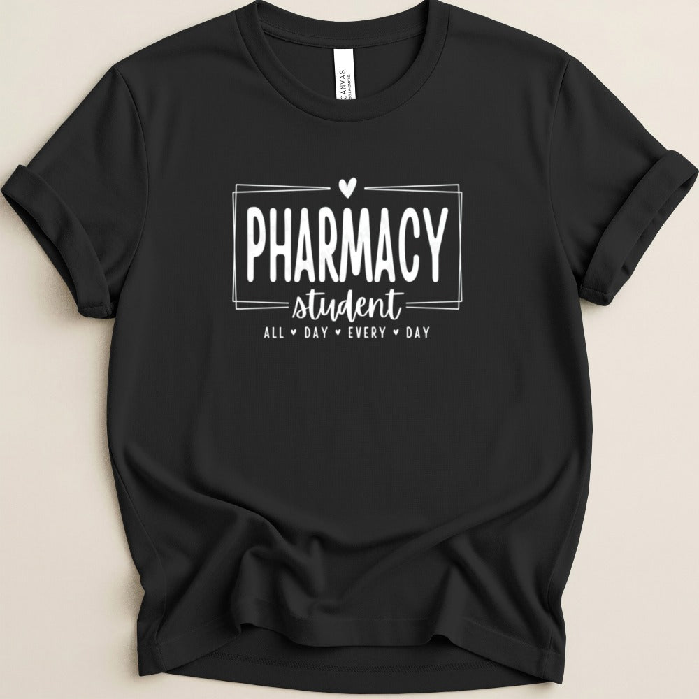 Pharmacy Student All Day Tee