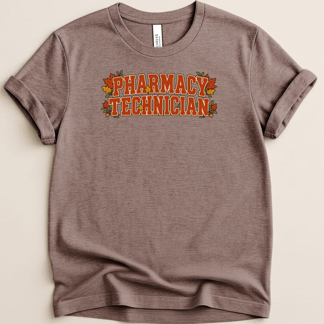 Fall Typography Pharmacy Technician Tee - Adverse Reactions