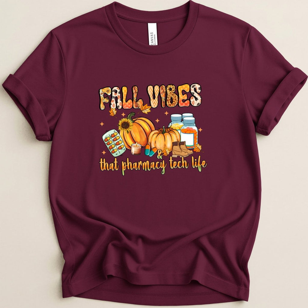Fall Vibes & That Pharmacy Tech Life Tee - Adverse Reactions