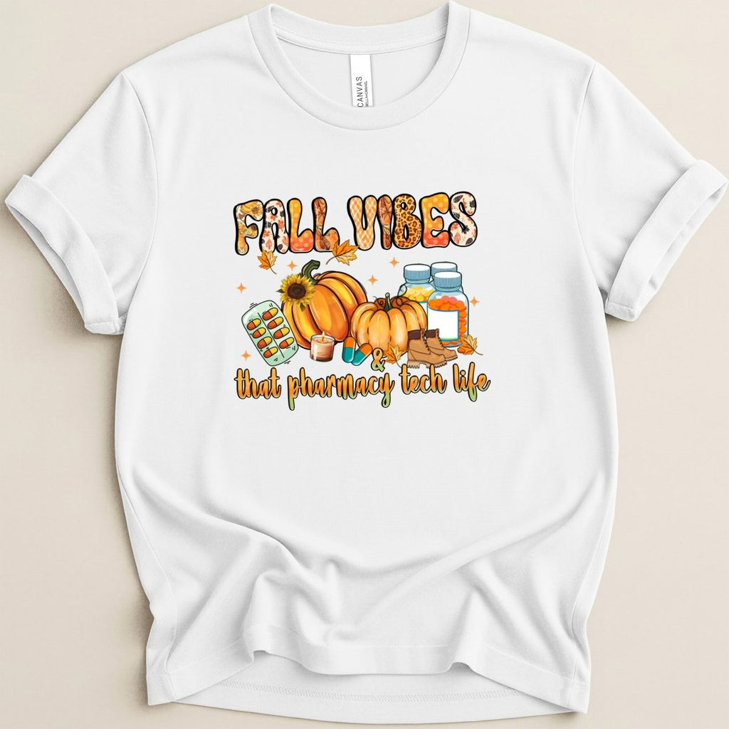 Fall Vibes & That Pharmacy Tech Life Tee - Adverse Reactions